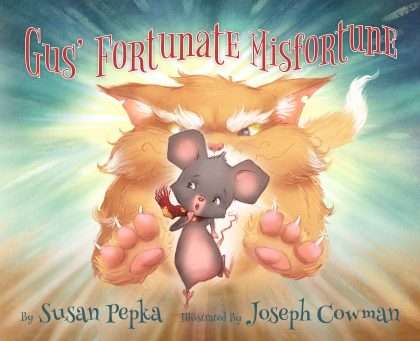 Cover of Gus' Fortunate Misfortune which features an illustration of a cat chasing a mouse